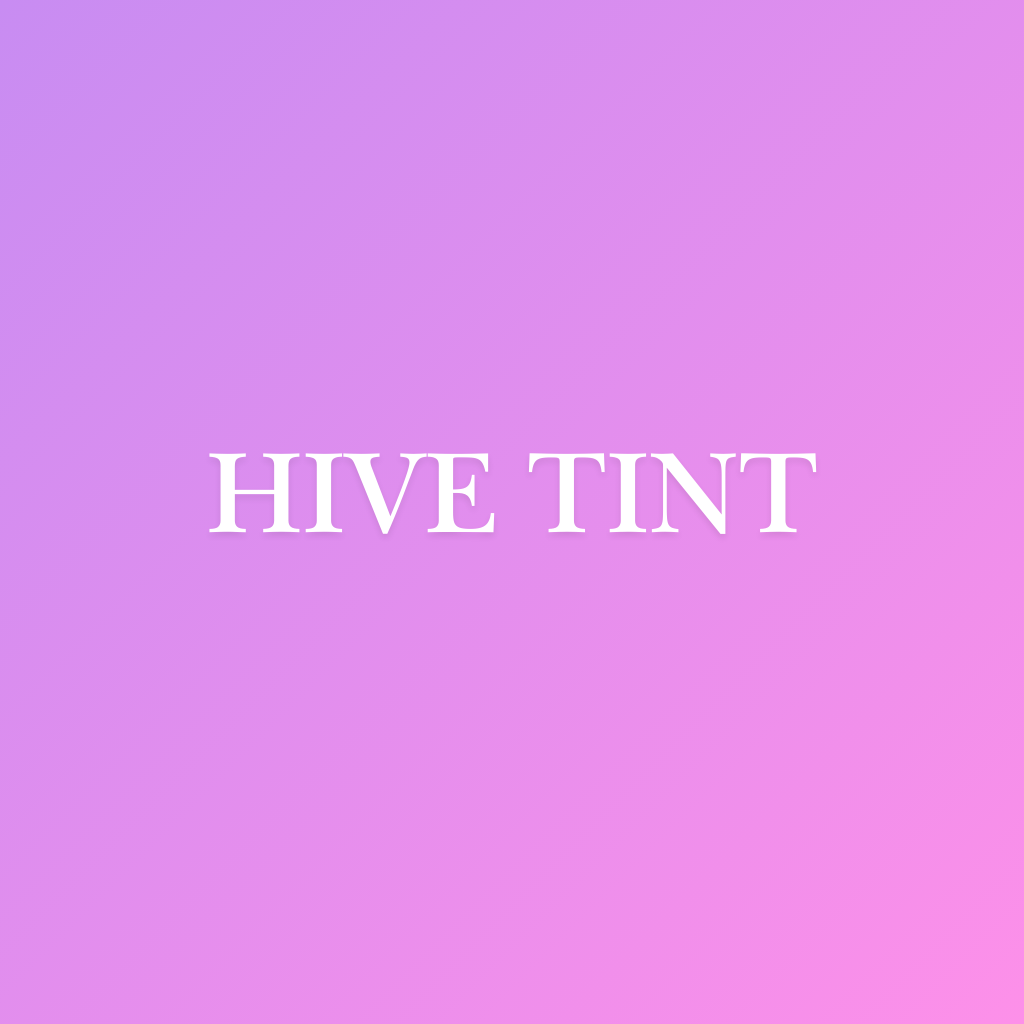 Hive Tint